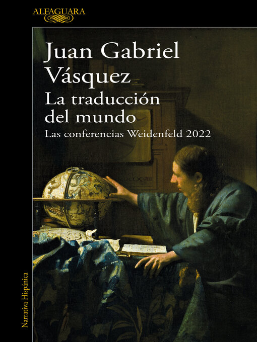 Title details for La traducción del mundo by Juan Gabriel Vásquez - Available